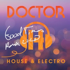 Doctor H vs Chic - Good Times (PowerFunk Remix 2020)