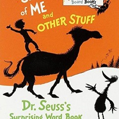 DOWNLOAD Books The Shape of Me and Other Stuff Dr. Seuss's Surprising Word Book