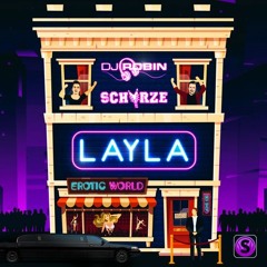 DJ Robin & Schürtze - LAYLA (Le Shuuk Remix Edit)