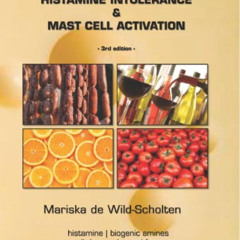Get EBOOK 💚 Understanding Histamine Intolerance & Mast Cell Activation by  Mariska d