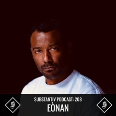 SUBSTANTIV podcast 208 EÒNAN