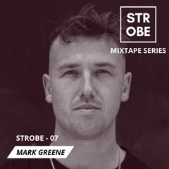 Strobe Mix 07 - Mark Greene