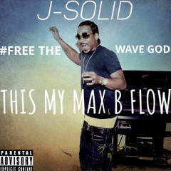 SOLIDRUDAP - THIS MY MAX B FLOW