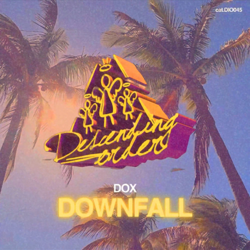 DOX - Downfall (Original Mix)