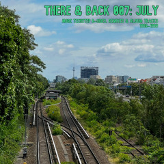There & Back 007: July, More Techstep B-Sides, Remixes & Album Tracks 1996-1999