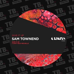TB Premiere: Sam Townend - Give It Up [ORIGINS RCRDS]