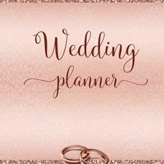 View EBOOK EPUB KINDLE PDF Wedding Planner: Elegant Rose Gold Damask Wedding Organizer Chic Budget P