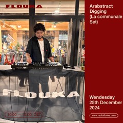 Arabstract Digging (La Communale Set) - 25/12/2024