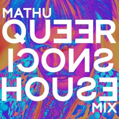 Queer Icons House Mix