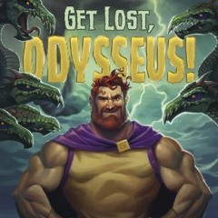 VIEW EPUB 📑 Get Lost, Odysseus! (Myth-O-Mania Book 10) by  Kate McMullan [KINDLE PDF