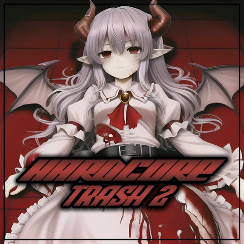 Hardcore Trash 2 - (Full Album Preview)