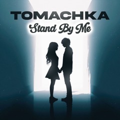 Tomachka - Stand By Me (Cover)