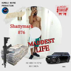 Maddest Life