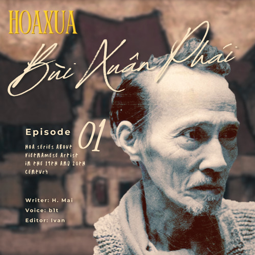 EP1 Bùi Xuân Phái - Người Con Hà Nội