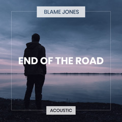 End Of The Road (Acoustic)