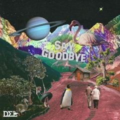 Del - Say Goodbye [FREE DL]