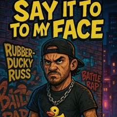 Say it To my Face