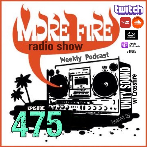 More Fire Show Ep475 (Full Show) Sept 19th 2024 Hosted By Crossfire From Unity Sound