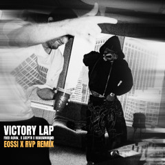 Victory Lap (Eossi x RVP Remix)