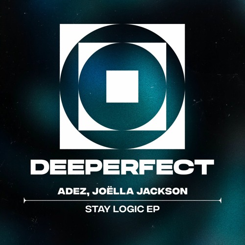 ADEZ (NL), Joëlla Jackson - Stay Logic (Original Mix)