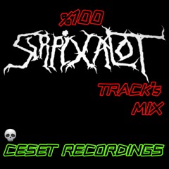 %100 DEADLY 'SIRPIXALOT' TRACK's / ONE HOUR AND THIRTEEN MINUTES AND FIFTY-NINE SECONDS OF HELL MIX