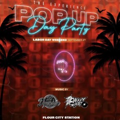 Labor Day Weekend 9/4/22 The Pop Up Day Party Experience Promo Mixed By DJ Dynamic