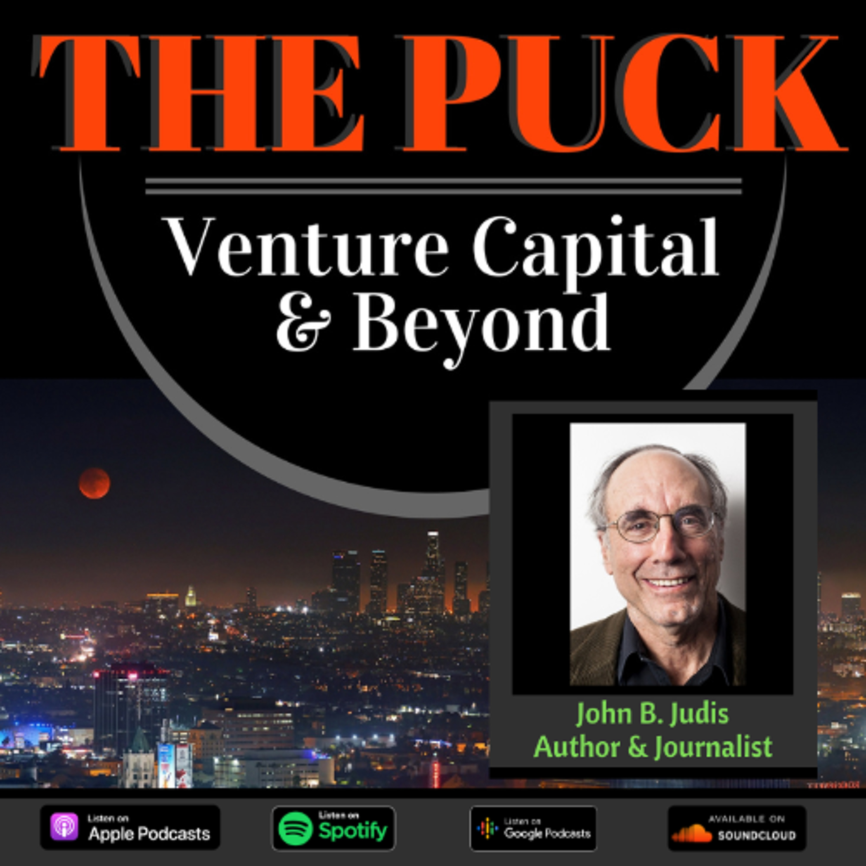 Ep. 102 – John B. Judis: Populism, Realignment, and the Fight for America’s Future