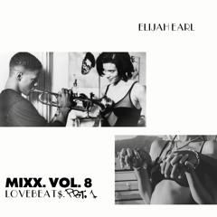 Mixx. Vol. 8 lovebeats (prt.1)