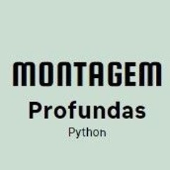 Montagem (Vozes) Profundas Python Remaster