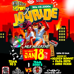 JOYRIDE 90'S VS 2000 [LIVE AUDIO] JAN 2025