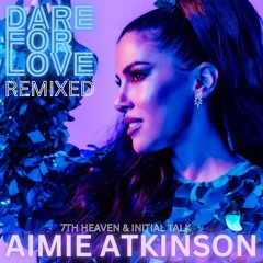 Dare For Love (7th Heaven Radio Edit)