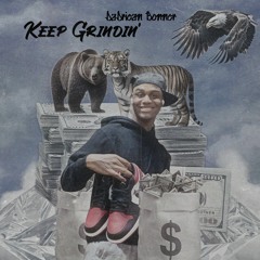 DaDriean Bonner - Keep Grindin' [Prod. By DaDriean Bonner]