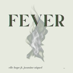 Fever (feat. Jasmine Niquel)