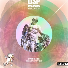 DiserCast #012 - Stan Ghee