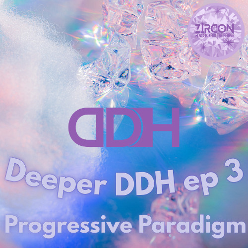 Deeper DDH ep 3 - The Progressive Paradigm