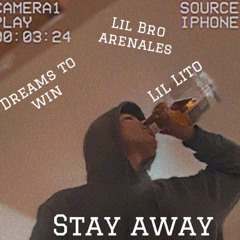 Stay Away feat Yvng Lito (2022)