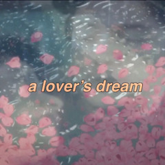 a lover’s dream (dreaming of you by selena)