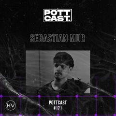 Pottcast #171 - Sebastian Mur