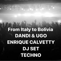 Dandi & Ugo, Enrique Calvetty - Techno DJ Set 2023