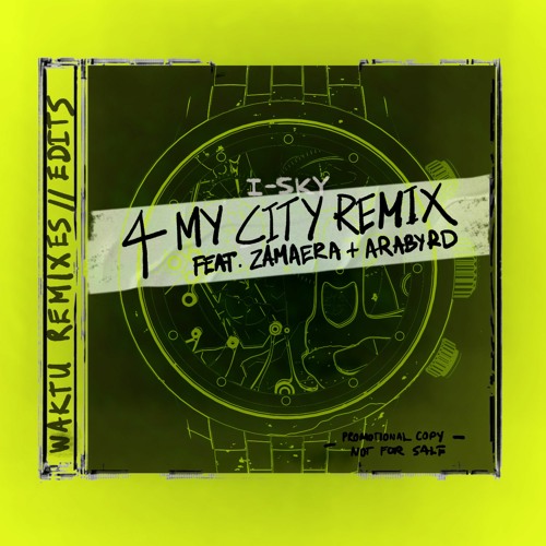 4 MY CITY REMIX (feat. Zamaera & Arabyrd)