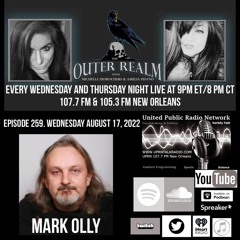 The Outer Realm Welcomes Mark Olly, August 17th, 2022 - Crystal Skulls