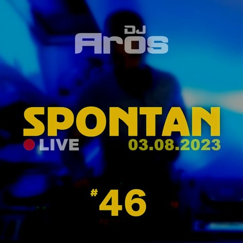 SPONTAN #46 | LIVE · 03.08.2023