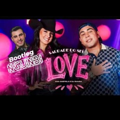 DJ Guuga & Ana Castela - Saudade do Seu Love (Nguimbi bootleg)