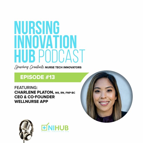 Nursing Innovation Hub Podcast Episode #13