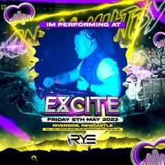 The R.Y.E - Excite Promo