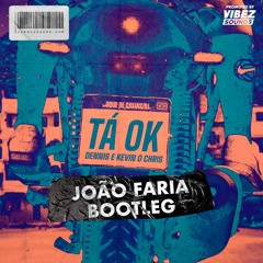 Kevin O Chris & Dennis DJ - Ta Ok (João Faria Bootleg Extended)