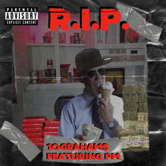 RIP (ft PM)