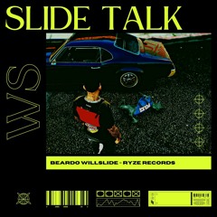 Beardo Willslide - Slide Talk
