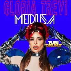 Gloria Trevi - Medusa - Furi DRUMS eXtended Madrid Pride Remix Limited FREE DOWNLOAD