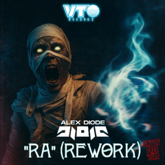 "Ra" (Diode Rework)- VTO Records/SMYDF- FREE TRACK DOWNLOAD